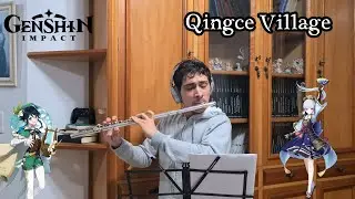 Qingce Village - The Fading Stories - Flute Cover