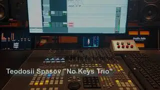 Teodosii Spasov No Keys Trio - Беломорска песен - mixing session at Studio 2 of BNR