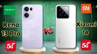 Oppo Reno 13 Pro or Xiaomi 14 5G Which Smartphone Reig