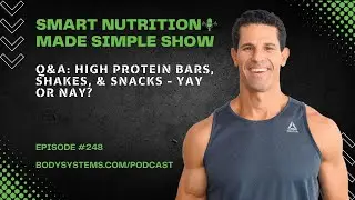 Q&A: High Protein Bars, Shakes, & Snacks - Yay or Nay?