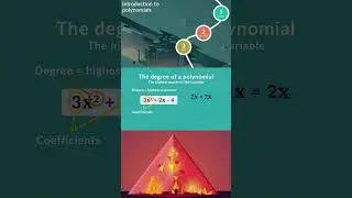 4.15 Algebra: What is the degree of a polynomial? 