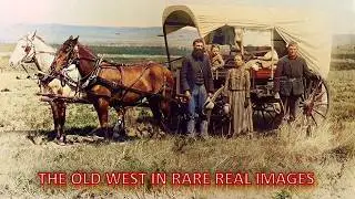 How Life Looked in the Old West 150 years ago