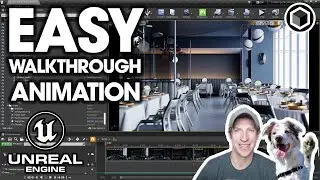 Creating an Unreal Engine Walkthrough Animation - The Easy Way! (Beginner Friendly)