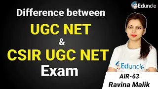 UGC NET vs CSIR NET | What is the Difference Between Joint CSIR NET and UGC NET?