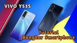 🔴 Teardown of Vivo Y53s Smartphone