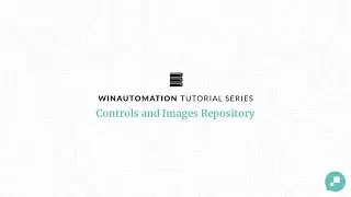 WinAutomation Tutorials - Controls and Images Repository [Updated]