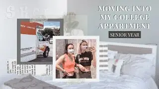 MOVING INTO MY SENIOR YEAR COLLEGE APARTMENT!