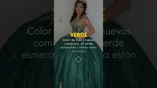 👗✨ Short: 5 Colores Perfectos para Vestidos de 15 Años