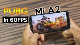 Xiaomi Mi A2 Gaming Review and Benchmarks in 60FPS // PUBG and Asphalt 9