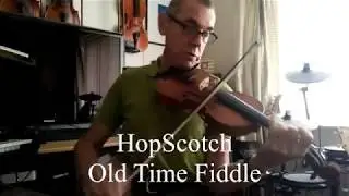 Old Time Fiddle Tune - HopScotch