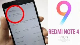 MIUI 9 for Redmi Note 4 : How to Install & First Look