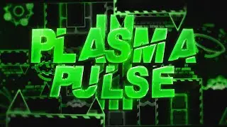 [240HZ] Plasma Pulse III By XSmoKes 100% [EXTREME DEMON]