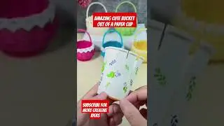 Amazing cute bucket out of a paper cup /Subscribe for more creative ideas