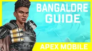 Apex Legends Mobile Bangalore Guide - Tips On How To Play Bangalore
