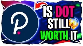 Is POLKADOT Still WORTH IT?? | DOT Price Prediction for 2021