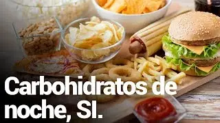 Adelgazar comiendo carbohidratos por la noche - 🍕🍔🍟🌭