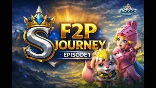 New F2P Account – Lords Mobile Episode 1 (Fresh Start)