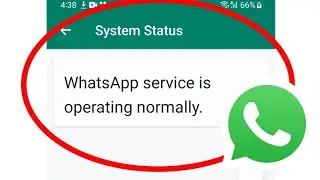 How To Fix WhatsApp service is Operating normally Problem Solve