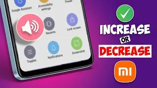 How to Increase or Decrease Volume Without Pressing Buttons on Xiaomi Phones | Xiaomi Volume Tips