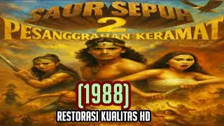 Saur Sepuh II   Pesanggrahan Keramat 1988 - FIlm Laga Klasik Kolosal Indonesia