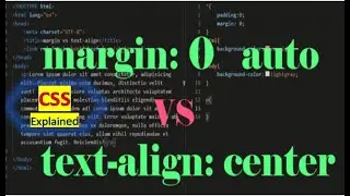 margin: 0 auto Vs text-align: center | CSS Explained | 