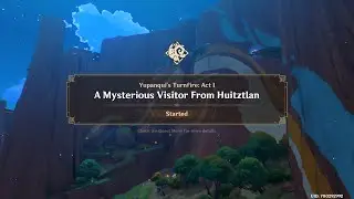 A Mysterious Visitor From Huitztlan | Scions of the Canopy | Tribal Chronicles [ Genshin Impact ]