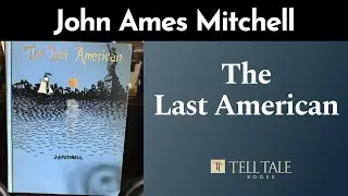 The Last American by John Ames Mitchell