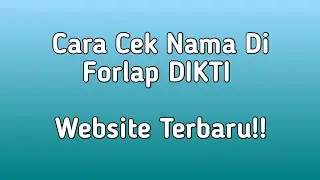 Cara Mengecek Nama Mahasiswa di FORLAP DIKTI