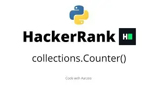 collections.Counter()  || HackerRank Solution