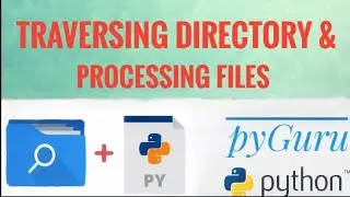 pyFiles 8 | Traversing directory and processing files | 