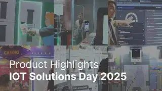 Product Highlights - IOT Solutions Day 2025