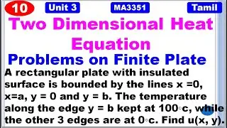 TPDE | MA3351 | Unit 3 | Application of Partial Differential Equations|Two Dimensional Heat Equation