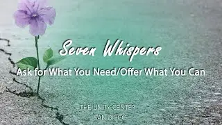 Seven Whispers | Ask for What You Need/Offer What You Can | Full Lesson