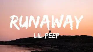 Lil Peep - Runaway (Lyrics)