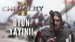 Chivalry 2 Oynuyoruz! #canlıyayın #chivalry2
