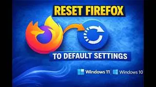 How to Reset Firefox to Default Settings on Windows 11 and 10 | GearUpWindows