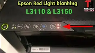 Epson L3150 red light blinking solution