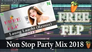Laung Laachi (Remix) | Free FLP | DJ Harsh & DJ Kanta | WapKing Music | SR Entertainment 2018