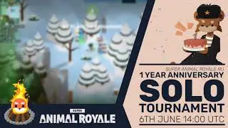 [Super Animal Royale] EU Solo Tournament - Russian Community Server's 1st Year Anniversary! Eng/Rus