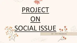 Project On Social Issue |investigatory project 2022 | CBSE 2022