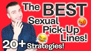 Best Sexual Pickup Lines [And When to Use Them]