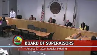 San Benito County Board of Supervisors Regular Meeting - August 27, 2024