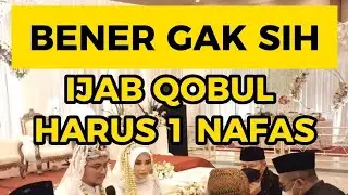 Ijab Qobul Pernikahan Harus Satu Nafas..❓❓❓❓