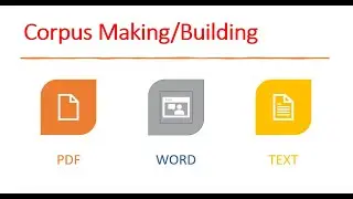Corpus Linguistics - How to Build your own Corpus?