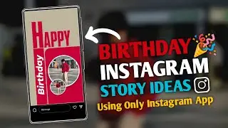 Birthday wishes Story Editing ideas 🎉 