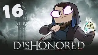 Stumpt Jas plays - Dishonored Episode 16 (Twitch Vod)