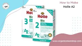 How to make Holle A2 European Baby Formula