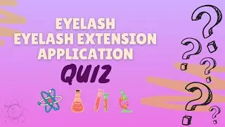 Eyelash: Eyelash Extension Application Quiz