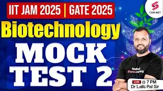 IIT JAM 2025 | GATE 2025 | Biotechnology | Mock Test For IIT JAM Biotechnology |Part 2| Dr Lalit Pal