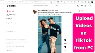 How to Upload Videos on TikTok from PC | Upload to TikTok from Website